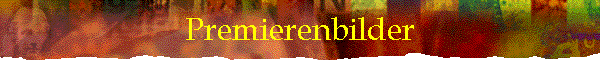 Premierenbilder