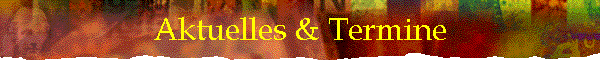 Aktuelles & Termine